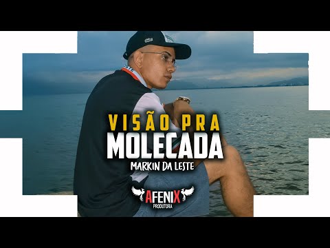 Markin da Leste - Visão pra Molecada - Dj Rael (AFÊNIX)2022