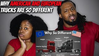American Couple Reacts WHY ARE AMERICAN AND EUROPEAN TRUCKS SO DIFFERENT? | The Demouchets REACT