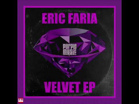 Eric Faria, Mr.Kris, Rebecca Burgin - Bad Behaviour [PURPLE MUSIC INC.] Soulful House