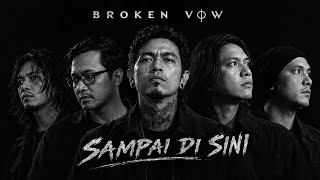 Download lagu BROKEN VOW β SAMPAI DI SINI | mp3 Download lagu BROKEN VOW β SAMPAI DI SINI | mp3