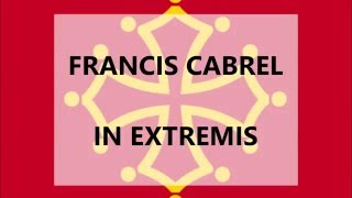 Francis Cabrel  - In extremis - Paroles