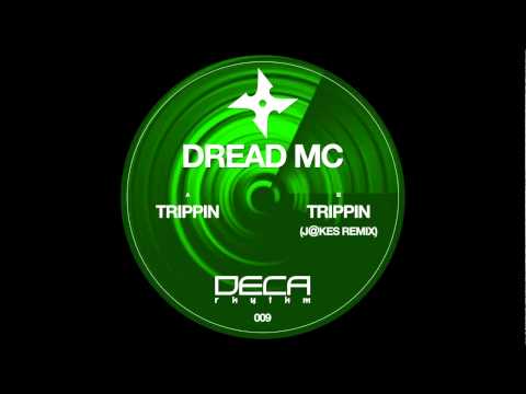 Dread MC - Trippin