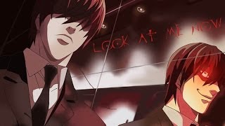 Death Note - Kira vs L - Look At Me Now【AMV】