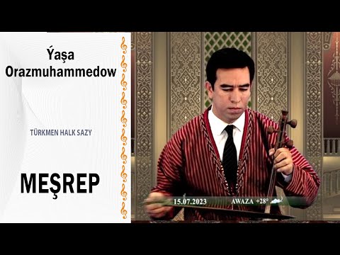 Ýaşa Orazmuhammedow - "Meşrep" (halk sazy)