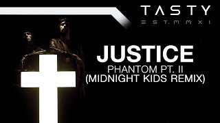 Justice - Phantom Pt. II (Midnight Kids Remix)