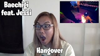 //REACTION// Baechigi feat. Jessi: Hangover