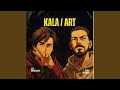 Kala/Art
