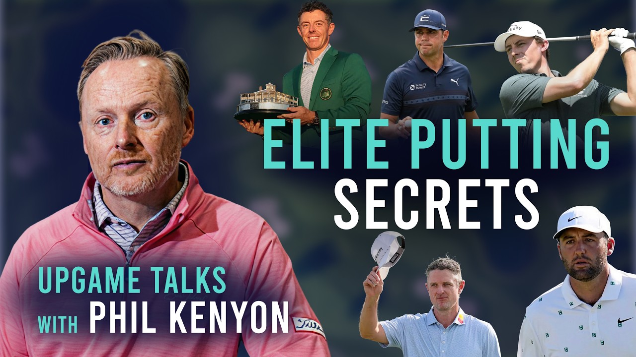 Phil Kenyon on Scottie Scheffler, Augusta & Elite Putting Secrets | Upgame Talks - YouTube