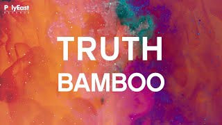Bamboo - Truth (Official Lyric Video)