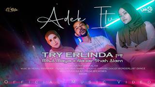 Download lagu Adek Itu - Try Erlinda feat Mila Maya & Nazar Shah Alam mp3