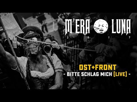 Ost+Front - "Bitte Schlag Mich" | live at M'era Luna 2017