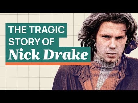 A Reason To Never Give Up - The Tragic Story of Nick Drake