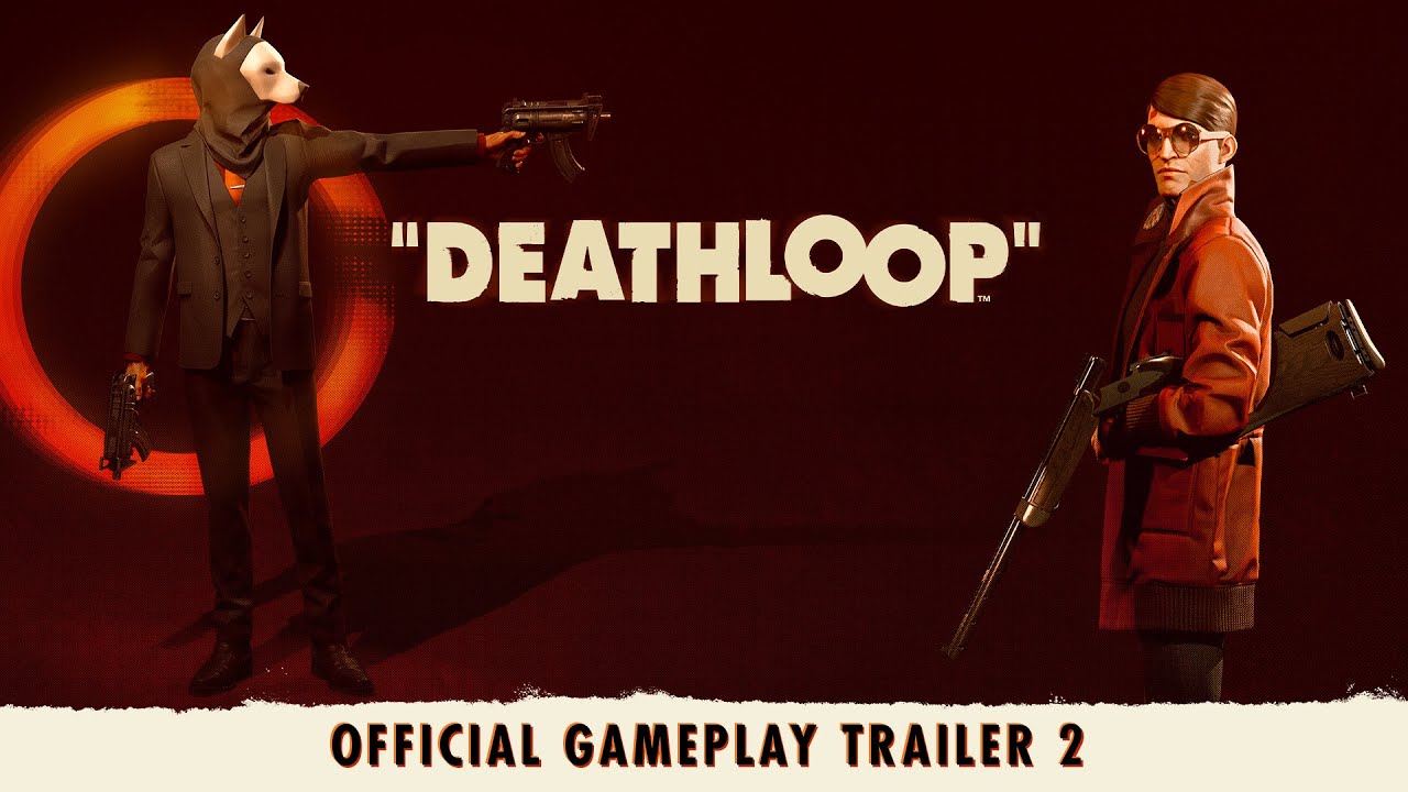 DEATHLOOP â€“ Official Gameplay Trailer 2: Two Birds One Stone - YouTube