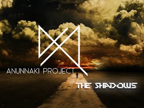 Anunnaki Project - The Shadows (feat. Karra)