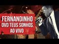 DVD Teus Sonhos Fernandinho Ao Vivo Trailer Oficial