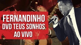 DVD Teus Sonhos Fernandinho ao Vivo - Trailer Ofic