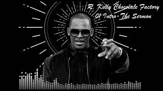 R. Kelly 01 Intro The Sermon