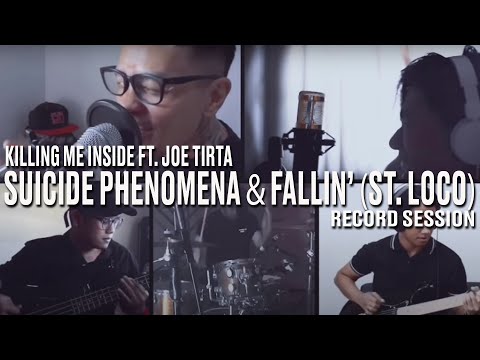 Killing Me Inside Ft. Joe Tirta - Suicide Phenomena & Fallin' (Long Distance Record Session)
