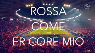 Roma Roma - Antonello Venditti + Coro Stadio Olimpico (con testo)