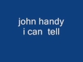 john handy - i can tell