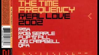 The Time Frequency - Real Love 2002 (Jon Campbell 7Inch Edit)
