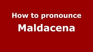 How to pronounce Maldacena