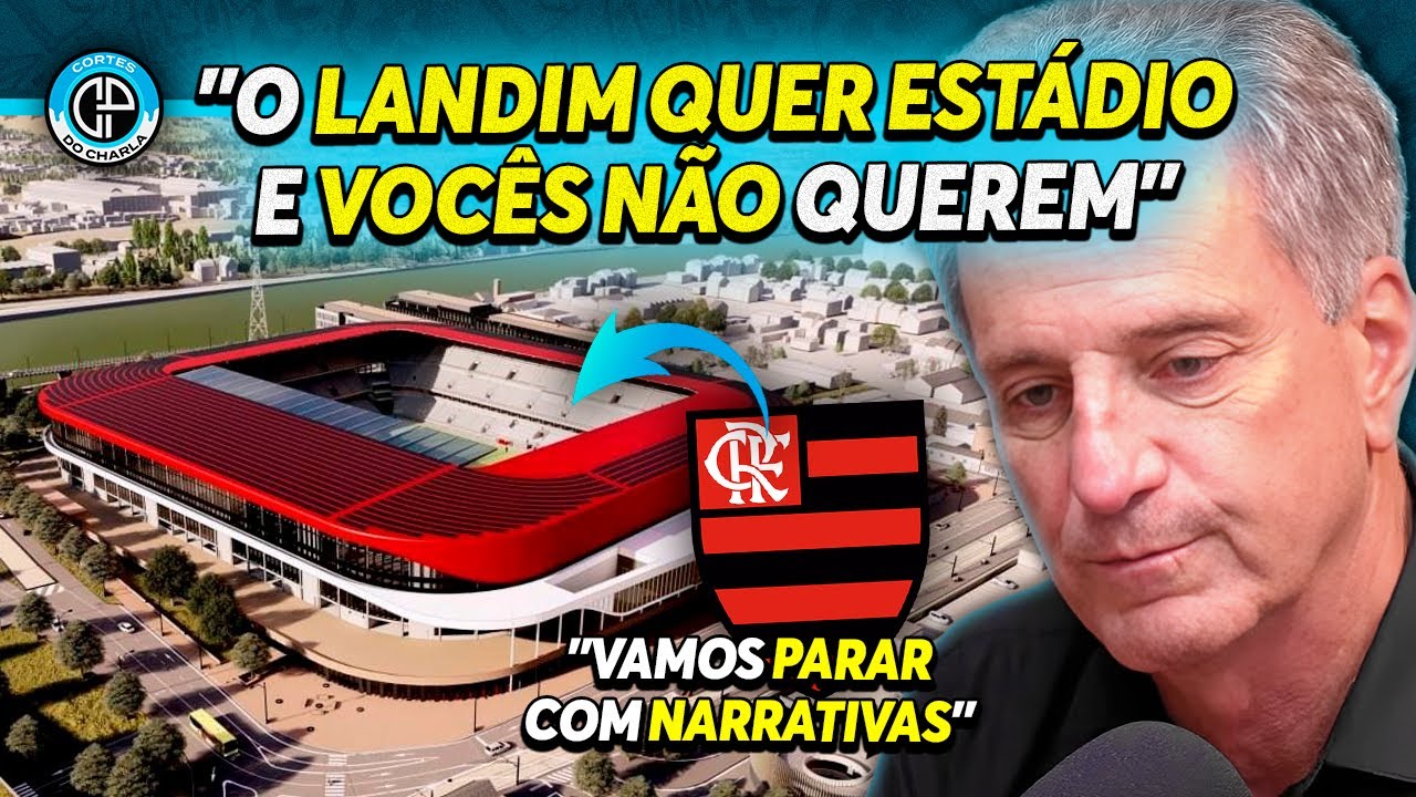 LANDIM FAZ DESABAFO E DETONA CRÍTICOS DO ESTÁDIO DO FLAMENGO