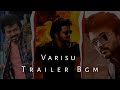 Varisu Trailer Bgm Thalapathy Vijay Thamman S E MIND K