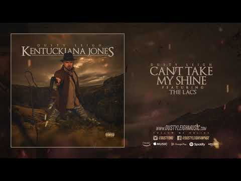 Dusty Leigh x The Lacs - Cant Take My Shine
