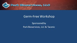 Germ-free Workshop Introduction