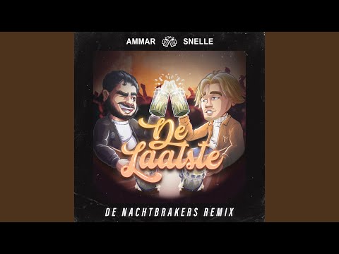 De Laatste (De Nachtbrakers Remix)