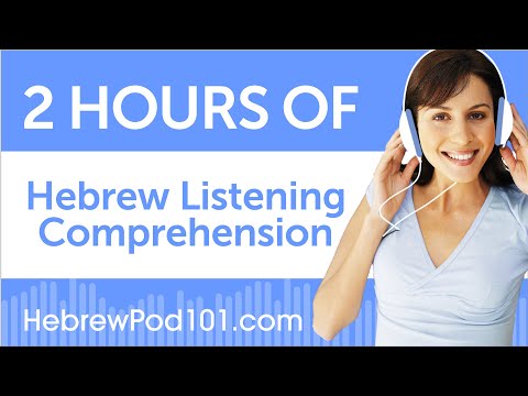 2 Hours of Hebrew Listening Comprehension