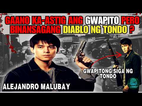GAANO KA-BRUTAL NA KRIMINAL ANG GWAPITO PERO BINANSANG DIABLO NG TONDO NA SI ALEJANDRO MALUBAY?