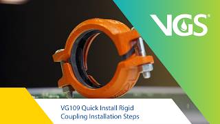 VG109 Quick Install: Rigid Coupling Installation Steps