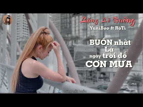 Lặng Lẽ Buông I YuniBoo ft Rô Ti [ Video Lyric ]