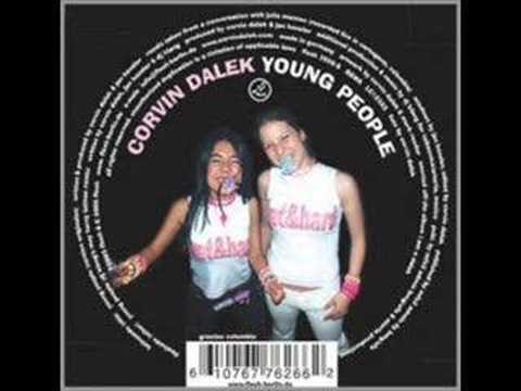 Corvin Dalek - Young People (original)