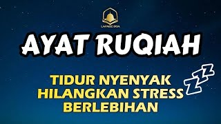 Download lagu RUQYAH TIDUR NYENYAK HILANGKAN STRESS BERLEBIHAN,AYAT SUCI ALQURAN MERDU PENGANTAR TIDUR mp3