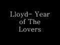 Lloyd- Year of The Lovers [LYRICS INCLUDED]
