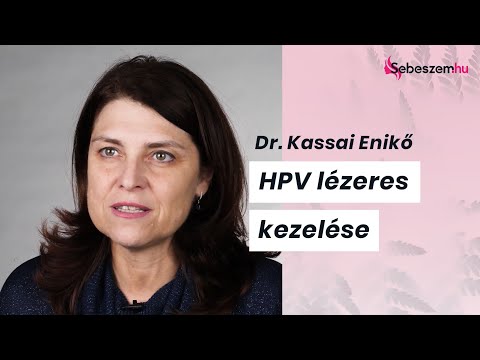 A HPV kezelhető - lézerrel! - Dr. Kassai Enikő