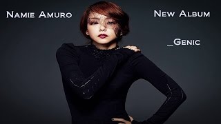 Namie Amuro 安室奈美恵 New Album [ _genic]