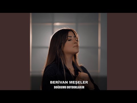 DOĞRUMU DUYDUKLARIM