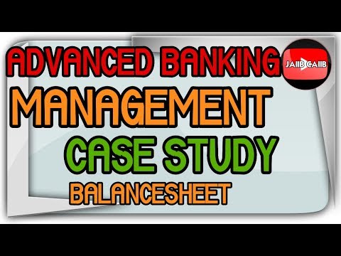 Ratio Analysis Advanced Banking Management Case Study on Balancesheet (ABM) Video