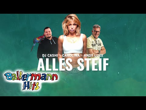 Carolina, DJ Cashi, Andy Luxx - Alles Steif (Papagei) (Lyric Video)