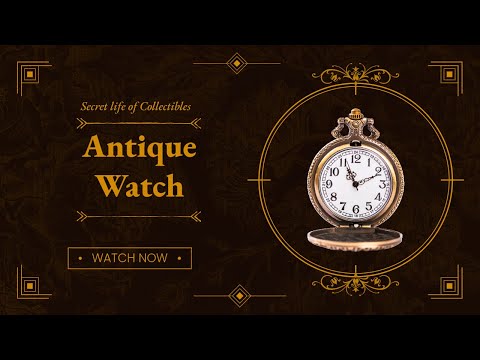 The Secret Life of Collectibles – Episode 13: The Antique Watch That Kept More Than Time ⌚