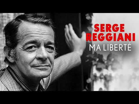 Serge Reggiani - Ma liberté (Audio Officiel)