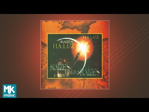 Raízes - Há Luz  - (CD COMPLETO)