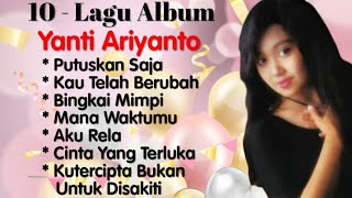 Download lagu Yanti Ariyanto - Putuskan Saja - Cinta Yang Terluka - Bingkai Mimpi - Kau Telah Berubah mp3 Download lagu Yanti Ariyanto - Putuskan Saja - Cinta Yang Terluka - Bingkai Mimpi - Kau Telah Berubah mp3