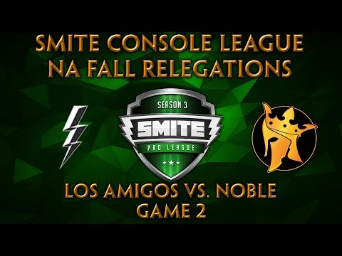 SMITE Console League NA Fall Relegations - Los Amigos vs. Noble Esports (Game 2)