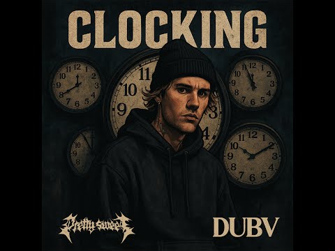 Pretty Sweet X DUBV - Clocking
