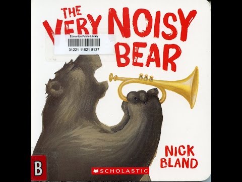 The Very Noisy Bear